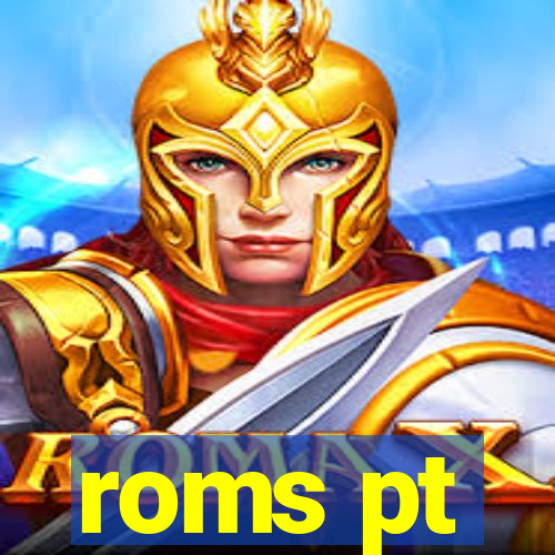 roms pt